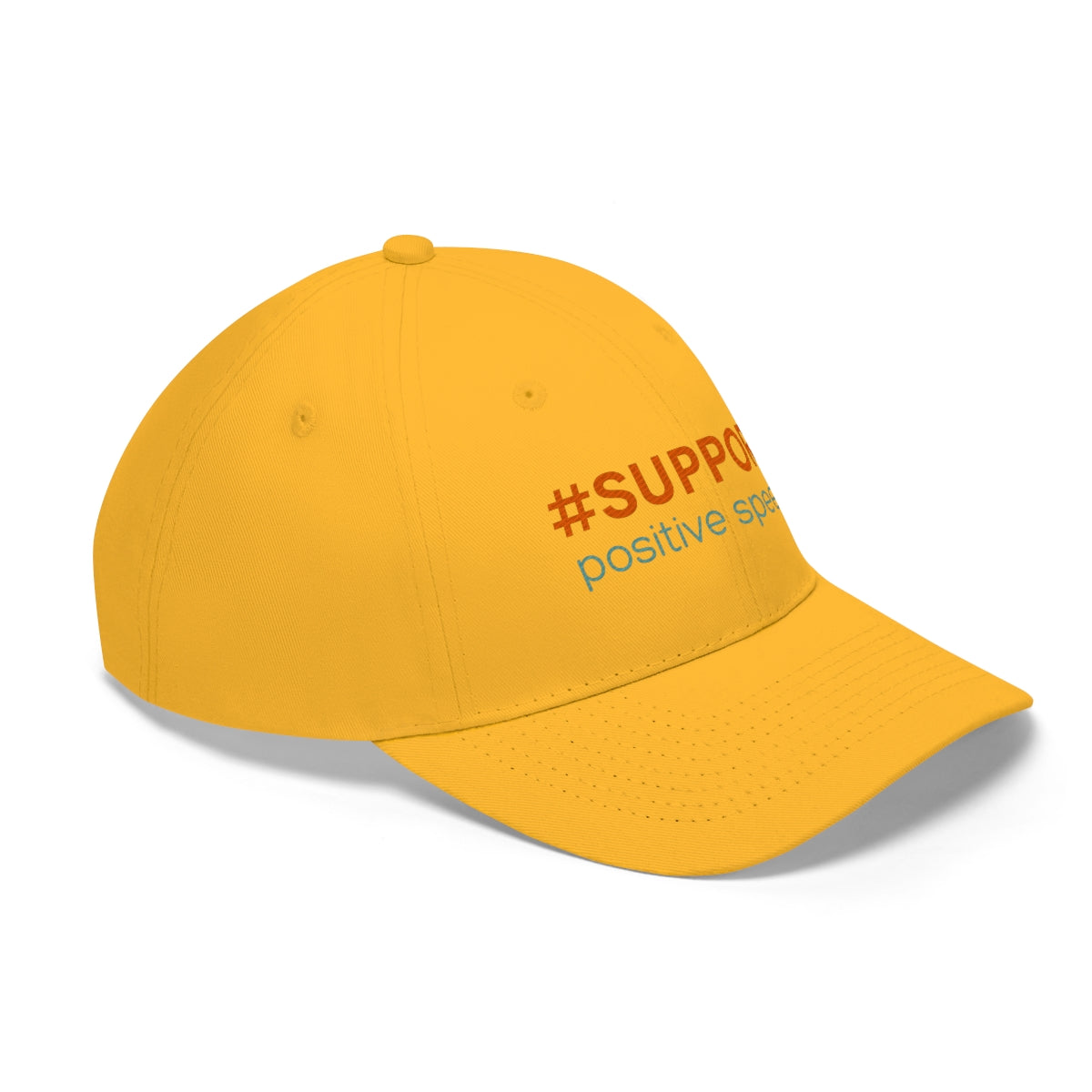Support Positive Speech Unisex Twill Hat