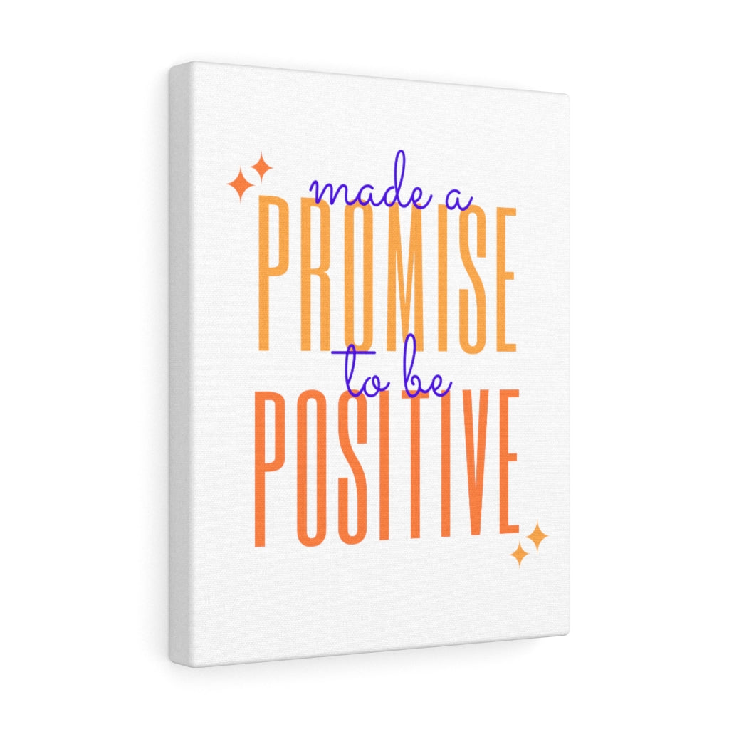 Made a Promise to be Positive Sparkle Canvas Gallery Wraps