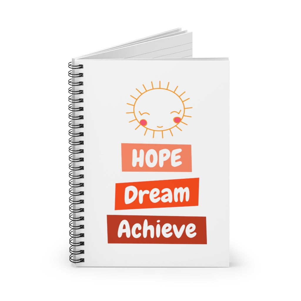 Hope, Dream, Achieve Sunshine Spiral Notebook - Ruled Line