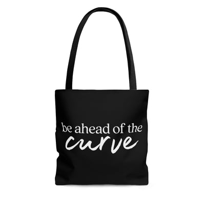 Be Ahead of the Curve Tote Bag