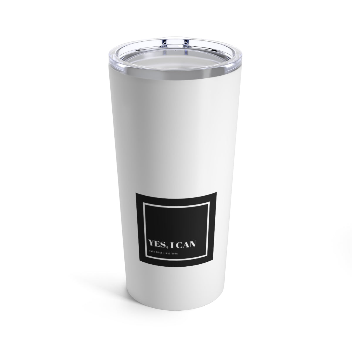 Yes I Can Tumbler 20oz