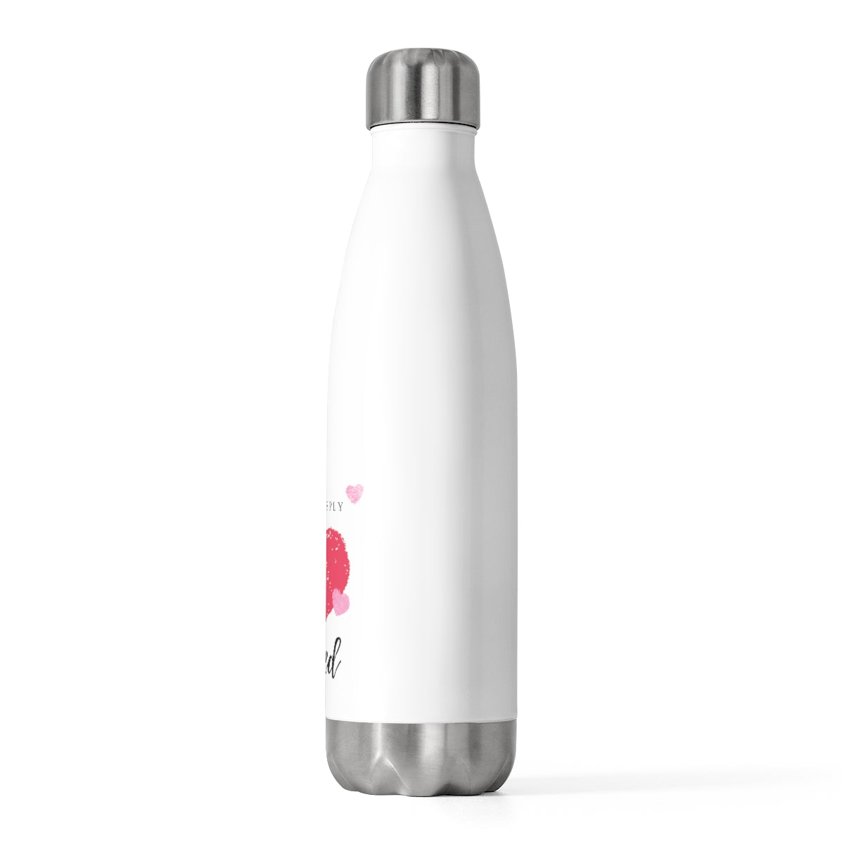 I am Deeply Loved Valentine 20oz Insulated Bottle