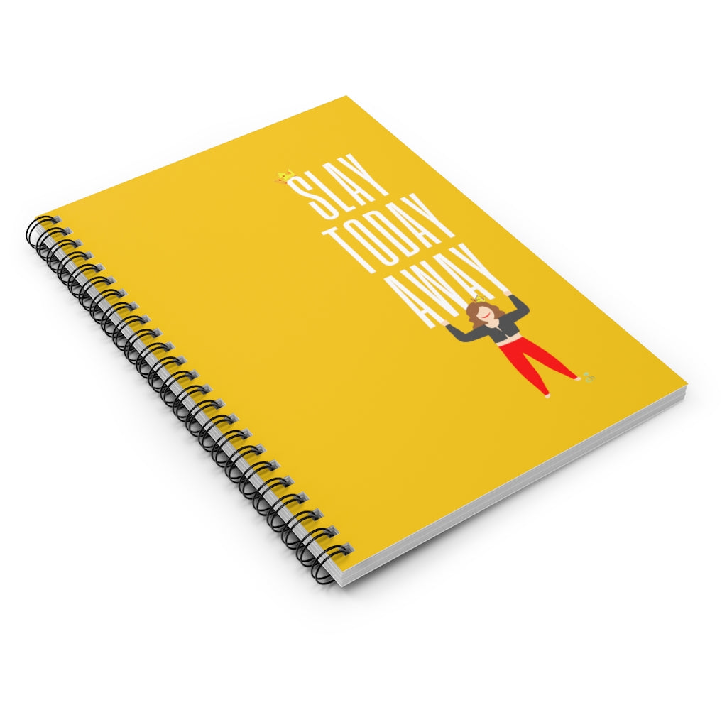 Slay Today Away Spiral Notebook - Ruled Line