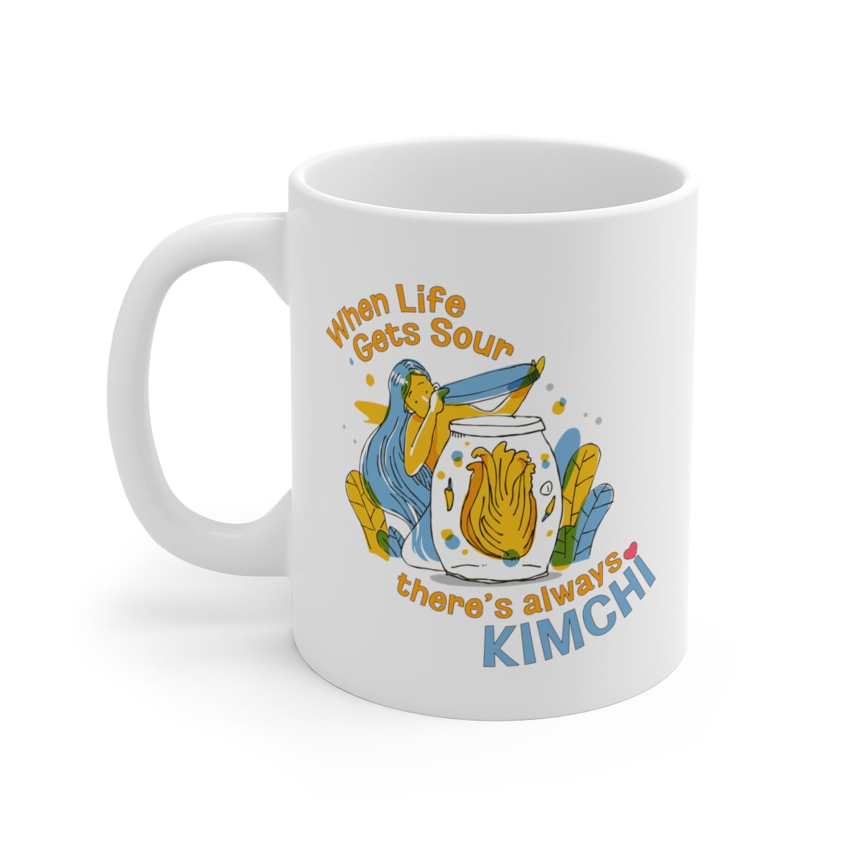 When Life Gets Sour There's Always Kimchi Mug