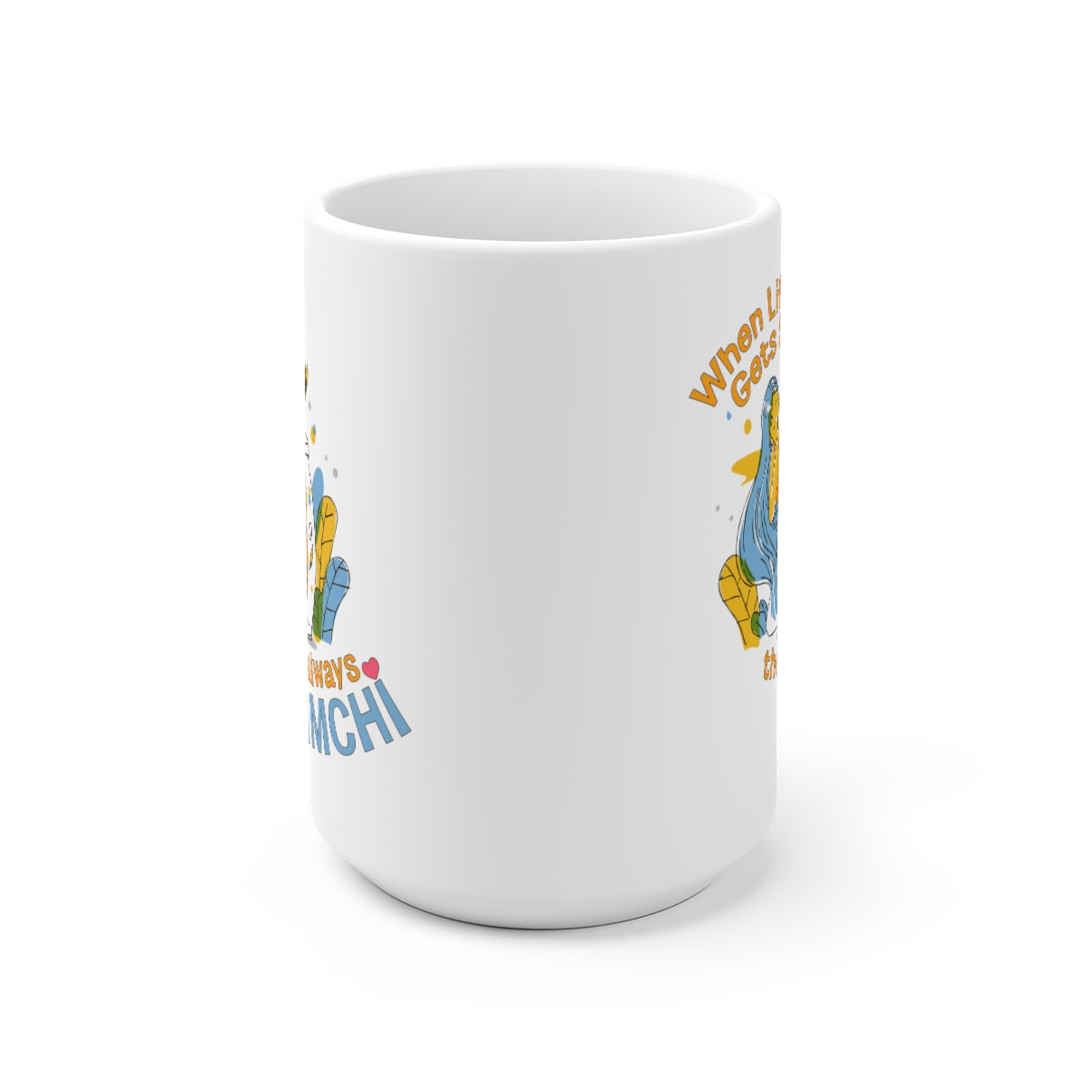 When Life Gets Sour There's Always Kimchi Mug