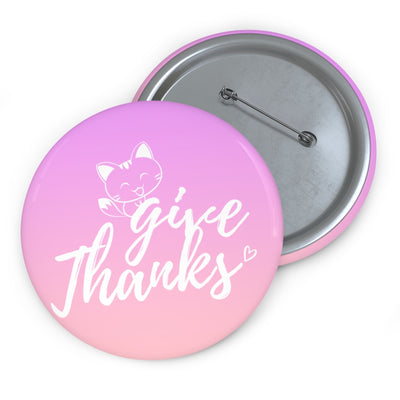 Give Thanks Meow Kitty Custom Pin Buttons