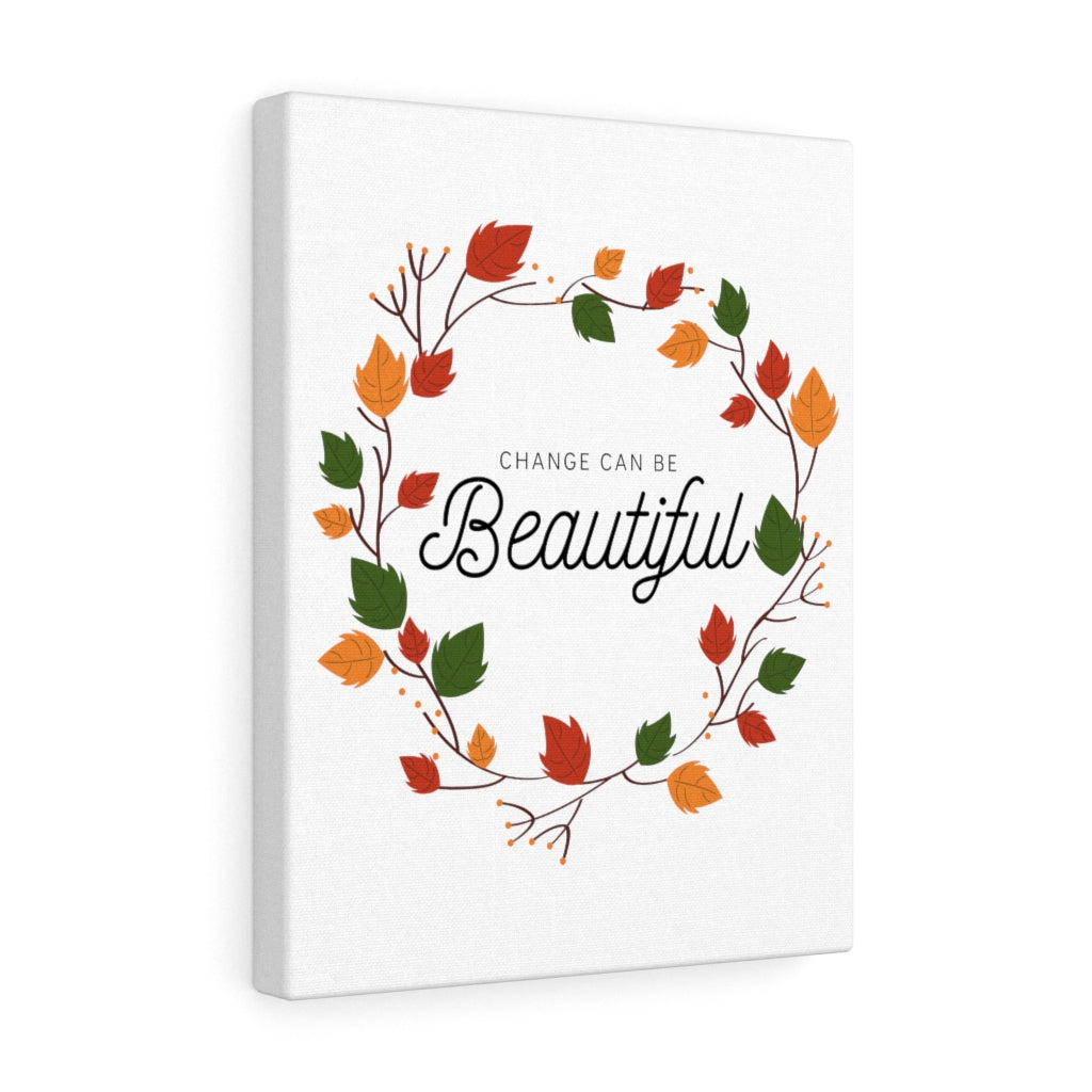Change Can Be Beautiful Fall Wreath Canvas Gallery Wraps