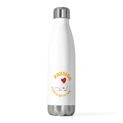 Passion Starts with You 20oz Insulated Bottle