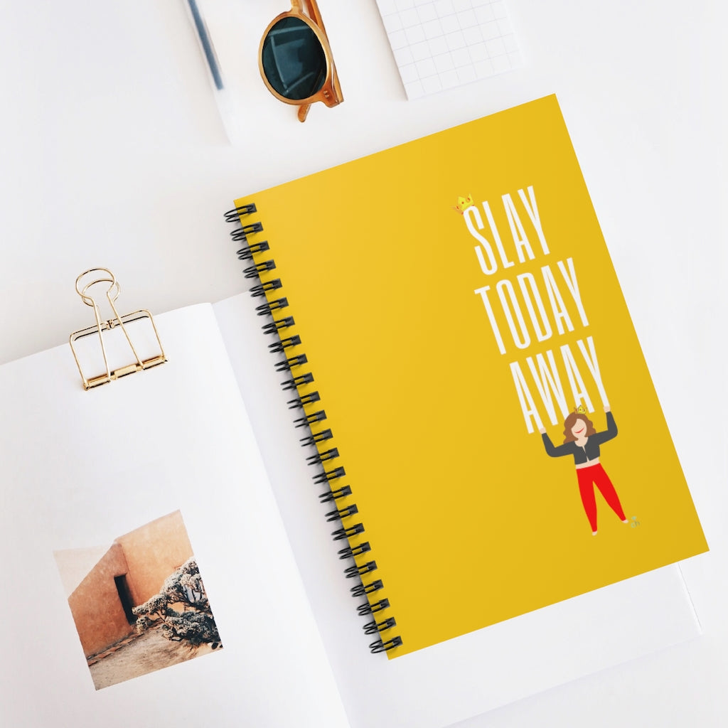 Slay Today Away Spiral Notebook - Ruled Line