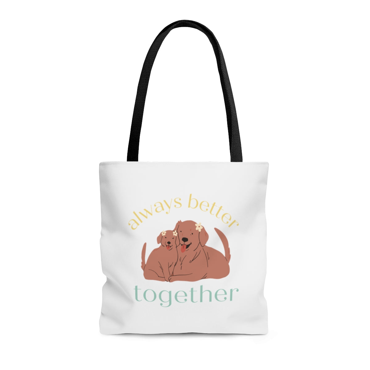 Always Better Together Puppy Love Tote Bag