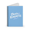 Choose Kindness Heart  Spiral Notebook - Ruled Line