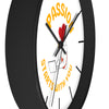 Passion Starts with You Wall Clock