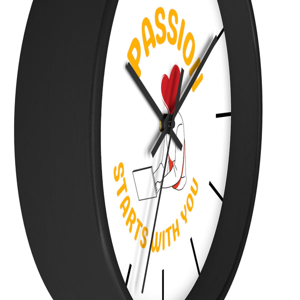Passion Starts with You Wall Clock