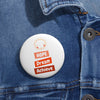 Hope, Dream, Achieve Sunshine Custom Pin Buttons