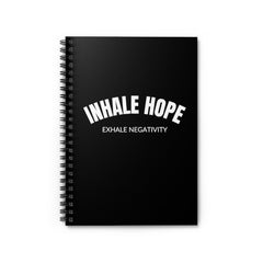 Inhale Hope Exhale Negativity Spiral Notebook - Ruled Line