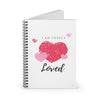 I am Deeply Loved Valentine Spiral Notebook