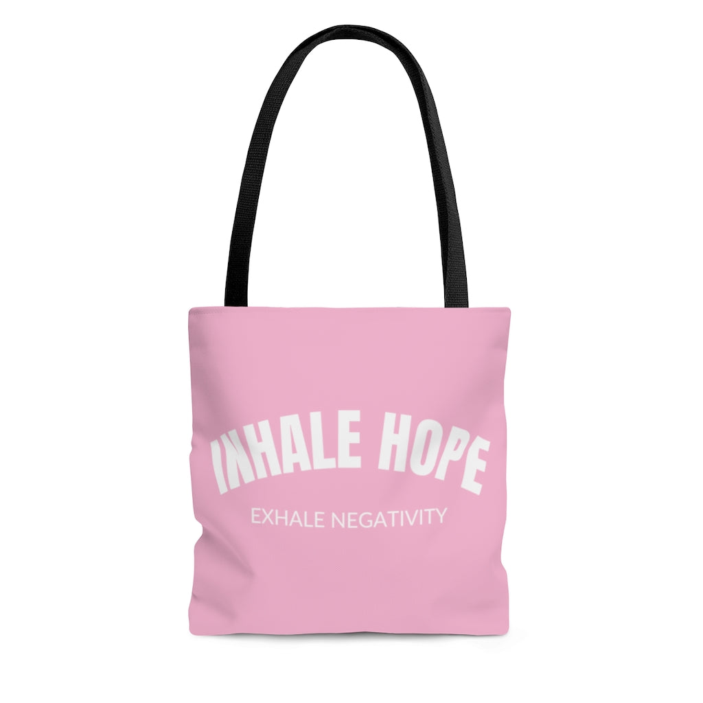 Inhale Hope Exhale Negativity Tote Bag