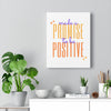 Made a Promise to be Positive Sparkle Canvas Gallery Wraps