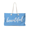 You Make My Day Oh So Beautiful Weekender Bag