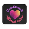 Love Comes In Different Colors Mouse Pad (Rectangle)