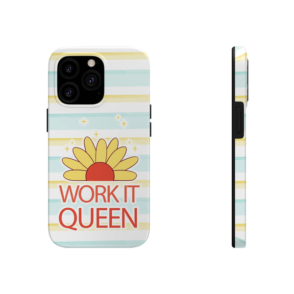 Work it Queen! Tough Phone Case
