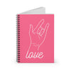 Sign of Love Spiral Notebook - Ruled Line