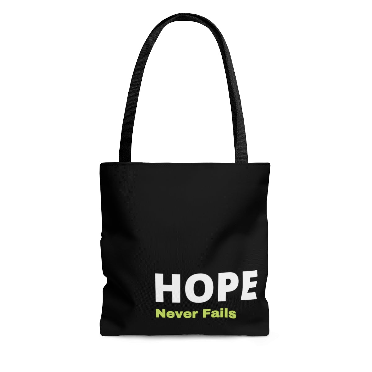 Hope Never Fails Tote Bag
