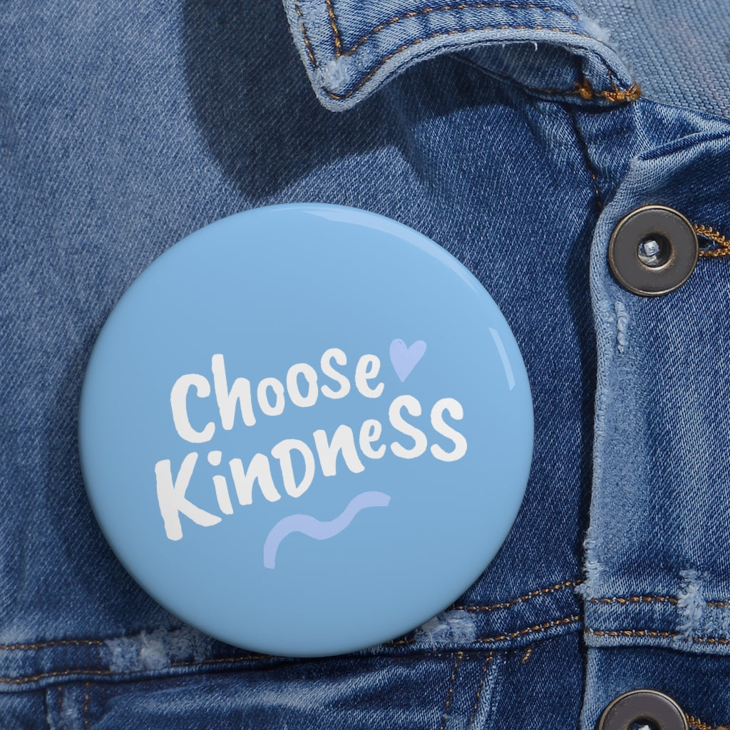 Choose Kindness Heart Custom Pin Buttons