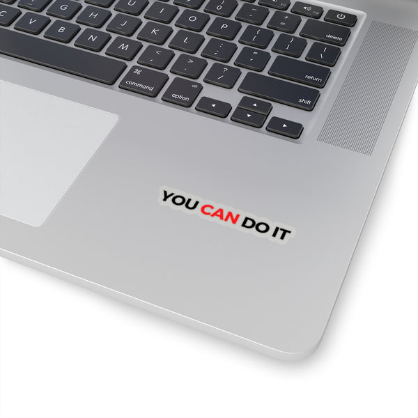 You Can Do It Kiss-Cut Stickers