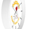 Passion Starts with You Wall Clock