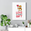 Love is the Best Gift Balloon Bear Canvas Gallery Wraps