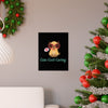 Cute-Cool-Caring Puppy Swag Premium Matte Posters