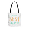 Make Today Your Best Day Ever Cute Tote Bag