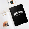 Inhale Hope Exhale Negativity Spiral Notebook - Ruled Line