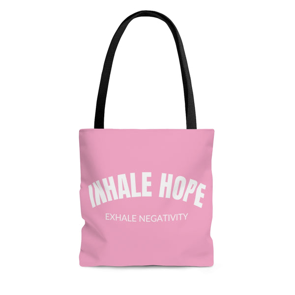 Inhale Hope Exhale Negativity Tote Bag
