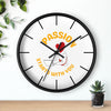 Passion Starts with You Wall Clock