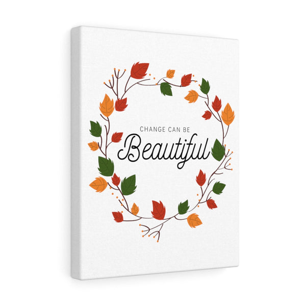 Change Can Be Beautiful Fall Wreath Canvas Gallery Wraps