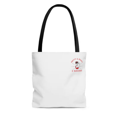 Pretty & Ready 2 Succeed Tote Bag
