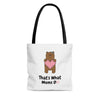 That's What Moms Do Mama Bear Tote Bag