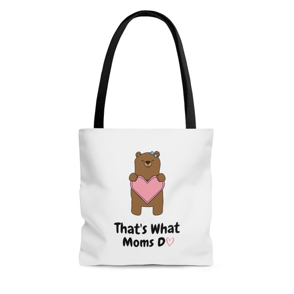 That's What Moms Do Mama Bear Tote Bag