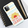 Work it Queen! Tough Phone Case