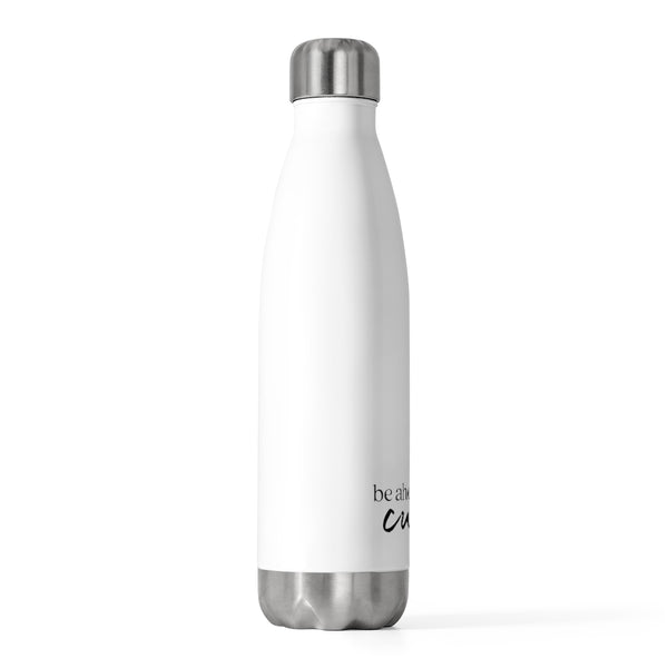 Be Ahead of the Curve 20oz Insulated Bottle