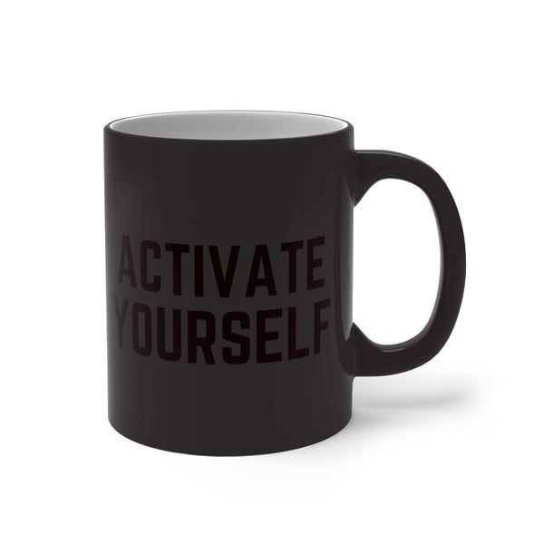 Activate Yourself Color Changing Mug