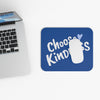 Choose Kindness Heart Mouse Pad