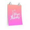 Give Thanks Meow Kitty Premium Matte Posters