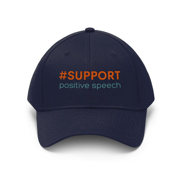 Support Positive Speech Unisex Twill Hat