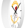 Passion Starts with You Wall Clock