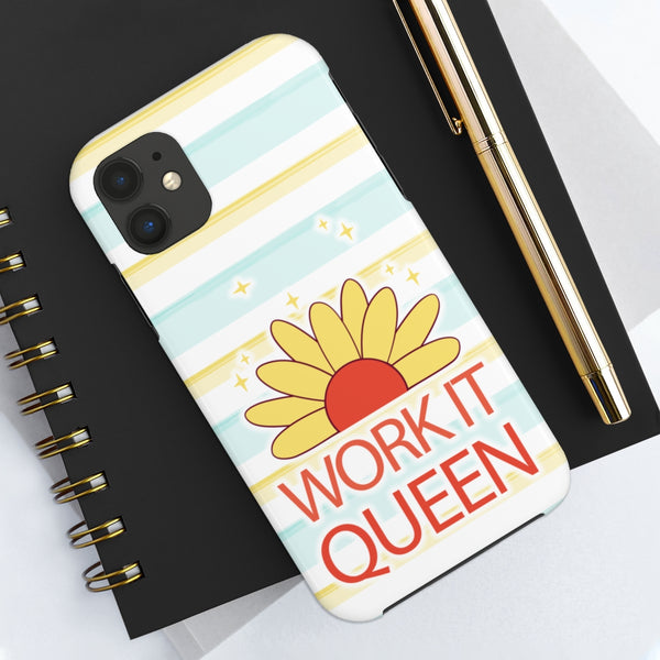 Work it Queen! Tough Phone Case