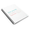 The World Is Your Oyster Spiral Notebook - Ruled Line