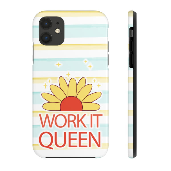 Work it Queen! Tough Phone Case